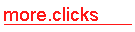 MORE CLICKS